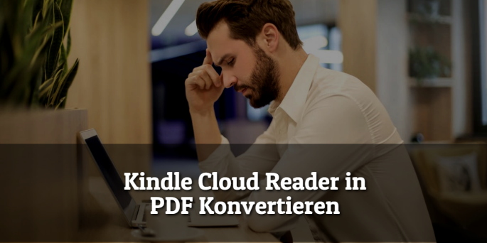 Kindle Cloud Reader in PDF umwandeln